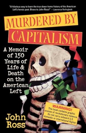 Seller image for Murdered by Capitalism : A Memoir of 150 Years of Life and Death on the American Left for sale by GreatBookPricesUK