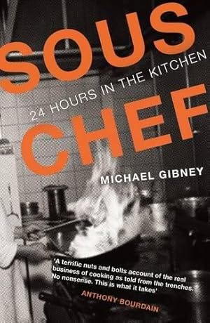 Imagen del vendedor de Sous Chef: 24 Hours in the Kitchen a la venta por WeBuyBooks