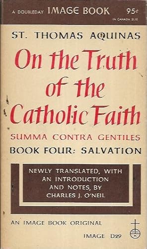 Imagen del vendedor de On the Truth of the Catholoic Faith / Summa Contra Gentiles, Book Four: Salvation (Image D29) a la venta por Bookfeathers, LLC