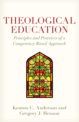 Image du vendeur pour Theological Education: Principles and Practices of a Competency-Based Approach (Paperback or Softback) mis en vente par BargainBookStores