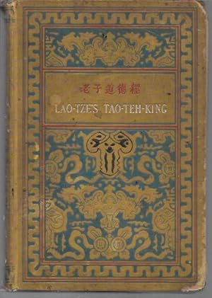 Imagen del vendedor de Lao-Tze's Tao-Teh-King: Chinese-English (Open Court: 1898) (requires repair) a la venta por Bookfeathers, LLC