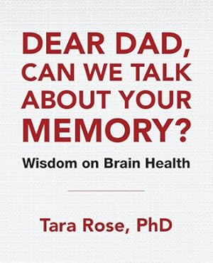 Seller image for Dear Dad, Can We Talk About Your Memory? : Wisdom on Brain Health for sale by GreatBookPricesUK