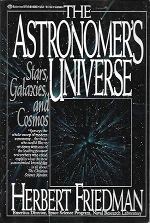 Imagen del vendedor de The Astronomer's Universe: Stars, Galaxies and Cosmos a la venta por Bookfeathers, LLC