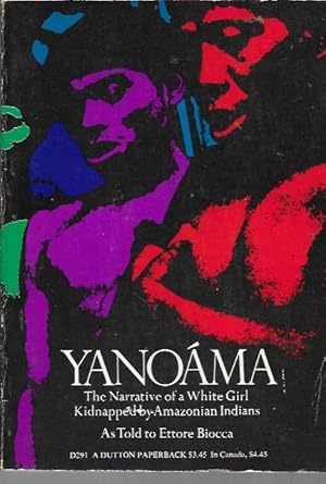 Seller image for Yanoama: The narrative of a white girl kidnapped by Amazonian Indians for sale by Bookfeathers, LLC