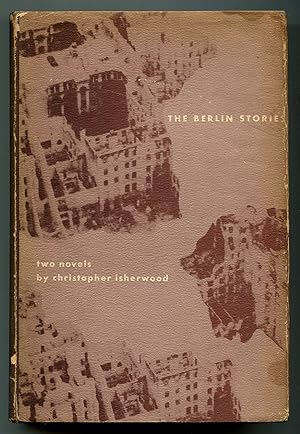 Seller image for The Berlin Stories: The Last of Mr. Norris, Goodbye To Berlin for sale by Between the Covers-Rare Books, Inc. ABAA