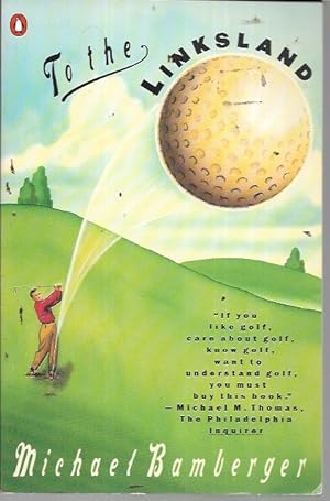 Seller image for To the Linksland: A Golfing Adventure for sale by Bookfeathers, LLC