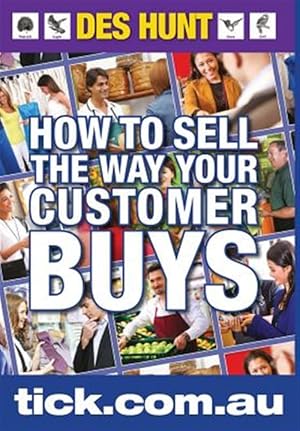 Seller image for How to Sell the Way Your Customer Buys for sale by GreatBookPricesUK