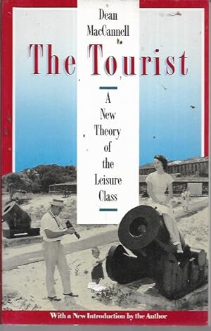 Immagine del venditore per The Tourist: A New Theory of the Leisure Class venduto da Bookfeathers, LLC