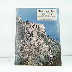 Seller image for Historic Country Hotels of France: A Select Guide (Historic Hotels Series) for sale by Cat On The Shelf