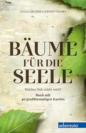 Imagen del vendedor de Bume fr die Seele Welches Holz strkt mich? a la venta por Preiswerterlesen1 Buchhaus Hesse