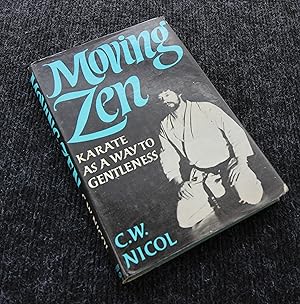 Seller image for Moving Zen - Karate as a Way to Gentleness for sale by Plane Tree Books