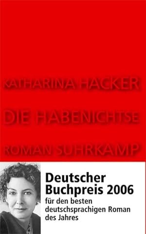 Imagen del vendedor de Die Habenichtse Roman a la venta por Preiswerterlesen1 Buchhaus Hesse