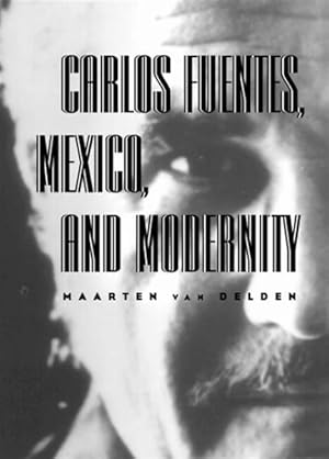 Immagine del venditore per Carlos Fuentes, Mexico, and Modernity venduto da GreatBookPricesUK