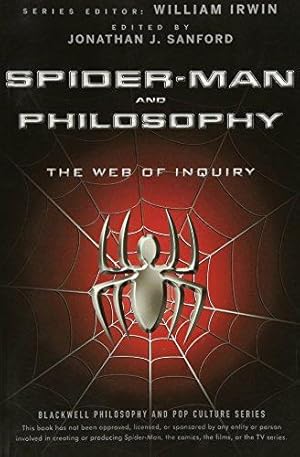 Seller image for Spider-Man and Philosophy: The Web of Inquiry: 23 (The Blackwell Philosophy and Pop Culture Series) for sale by WeBuyBooks