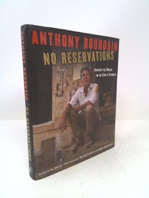 Seller image for No Reservations: Around the World on an Empty Stomach for sale by ThriftBooksVintage