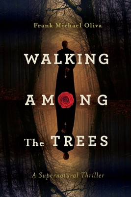 Bild des Verkufers fr Walking Among the Trees: A Supernatural Thriller (Paperback or Softback) zum Verkauf von BargainBookStores