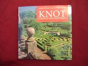 Seller image for Knot Gardens and Parterres. A History of the Knot Garden and How to Make One Today. for sale by BookMine