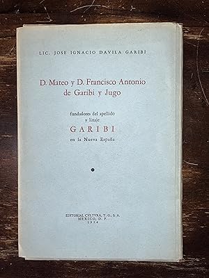 Imagen del vendedor de D. Mateo y D. Francisco Antonio de Garibi y Jugo fundadores del Apellido y Linaje Garibi en la Nueva Espaa a la venta por Librera Urbe