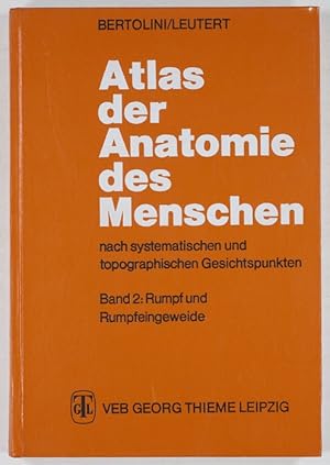 Atlas der Anatomie des Menschen anch systematischen und topographischen Gesichtspunkten. 2.Bd.: R...