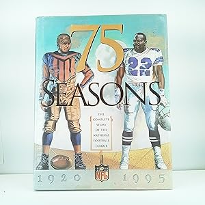 Bild des Verkufers fr 75 Seasons: The Complete Story of the National Football League, 1920-1995 zum Verkauf von Cat On The Shelf