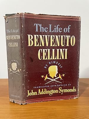 Seller image for The Life of Benvenuto Cellini By Himself for sale by Matthew's Books