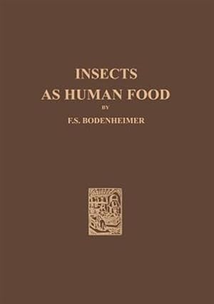 Seller image for Insects As Human Food : A Chapter of the Ecology of Man for sale by GreatBookPricesUK
