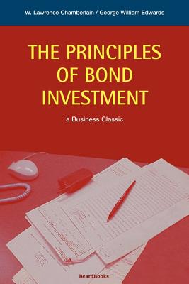 Image du vendeur pour The Principles of Bond Investment (Paperback or Softback) mis en vente par BargainBookStores