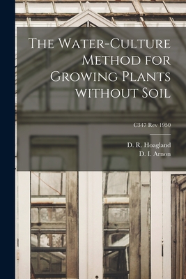 Seller image for The Water-culture Method for Growing Plants Without Soil; C347 rev 1950 (Paperback or Softback) for sale by BargainBookStores