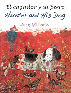 Image du vendeur pour El Cazador Y Su Perro / Hunter and His Dog (Paperback or Softback) mis en vente par BargainBookStores