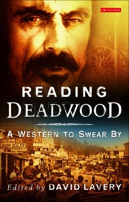 Seller image for Reading Deadwood: A Western to Swear By (Paperback or Softback) for sale by BargainBookStores
