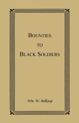 Bild des Verkufers fr Bounties to Black Soldiers (Paperback or Softback) zum Verkauf von BargainBookStores