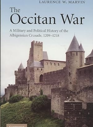 Seller image for Occitan War : A Military and Political History of the Albigensian Crusade, 1209-1218 for sale by GreatBookPricesUK