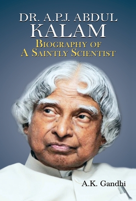 Seller image for Dr. APJ Abdul Kalam: Biography Of A Saintly Scientist (Hardback or Cased Book) for sale by BargainBookStores