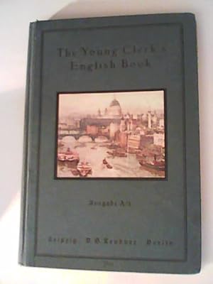 Seller image for The Young Clerk's English Book - Ausgabe A - Teil 1: Lese- und bungsbuch for sale by ANTIQUARIAT FRDEBUCH Inh.Michael Simon