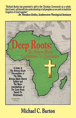 Bild des Verkufers fr Deep Roots: The African/Black Contribution To Christianity (Paperback or Softback) zum Verkauf von BargainBookStores