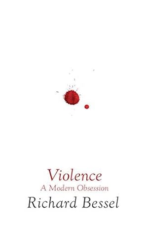 Bild des Verkufers fr Violence: A Modern Obsession zum Verkauf von WeBuyBooks