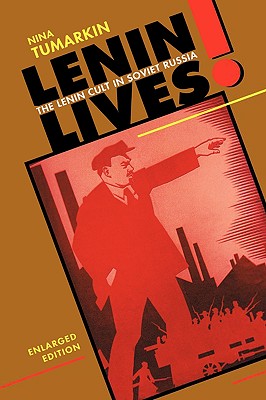 Seller image for Lenin Lives!: The Lenin Cult in Soviet Russia, Enlarged Edition (Paperback or Softback) for sale by BargainBookStores