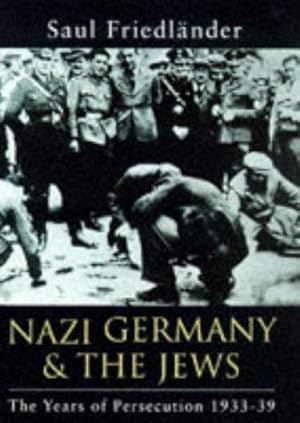 Seller image for Nazi Germany and the Jews, Vol. 1: The Years of Persecution, 1933-1939 for sale by WeBuyBooks