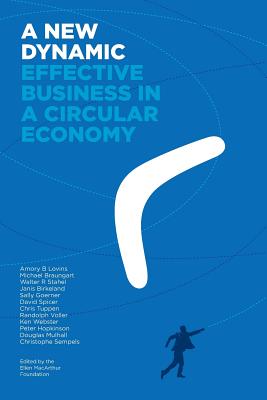 Seller image for A New Dynamic - Effective Business in a Circular Economy (Paperback or Softback) for sale by BargainBookStores
