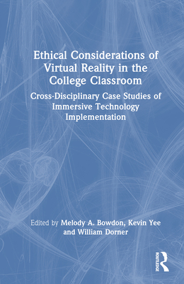 Seller image for Ethical Considerations of Virtual Reality in the College Classroom: Cross-Disciplinary Case Studies of Immersive Technology Implementation (Paperback or Softback) for sale by BargainBookStores