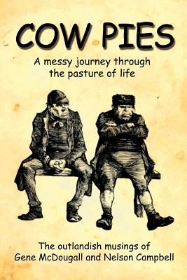 Imagen del vendedor de Cow Pies: A messy journey throughthe pasture of life (Paperback or Softback) a la venta por BargainBookStores