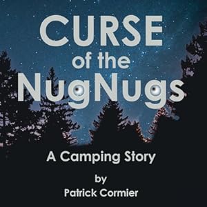 Image du vendeur pour CURSE of the NugNugs: A Camping Story (Paperback or Softback) mis en vente par BargainBookStores