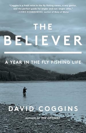 Seller image for Believer : A Year in the Fly Fishing Life for sale by GreatBookPrices