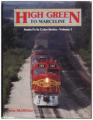 High Green to Marceline: Santa Fe in Color Volume 1