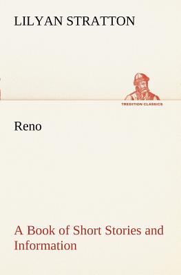 Seller image for Reno - a Book of Short Stories and Information (Paperback or Softback) for sale by BargainBookStores
