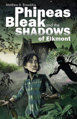 Seller image for Phineas Bleak and the Shadows of Elkmont (Paperback or Softback) for sale by BargainBookStores