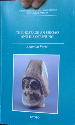 Seller image for The Hostage An Shigao and His Offspring: An Iranian Family In China for sale by Books.Unlimited
