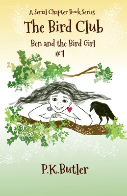 Bild des Verkufers fr Ben and the Bird Girl: A Serial Chapter Book Series (Paperback or Softback) zum Verkauf von BargainBookStores