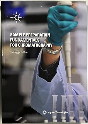 Imagen del vendedor de Sample Preparation Fundamentals for Chromatography a la venta por Book Dispensary