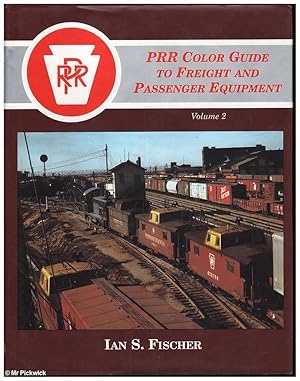 Bild des Verkufers fr PRR Color Guide to Freight and Passenger Equipment Volume 2 zum Verkauf von Mr Pickwick's Fine Old Books